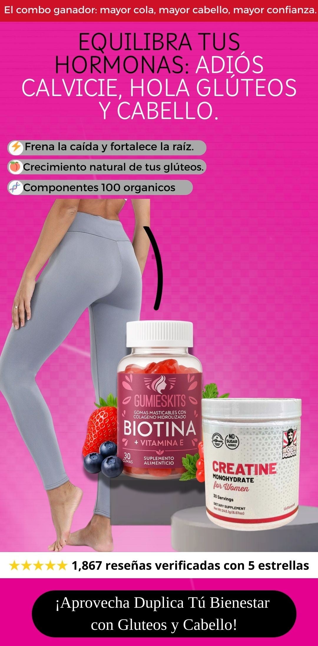 SUPERCOMBO| Cabello fuerte y glúteos definidos, el combo natural que estabas esperando.